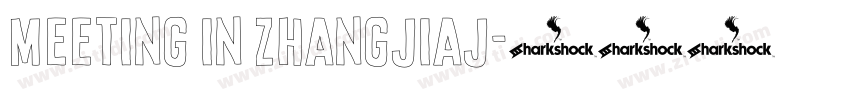Meeting in Zhangjiaj字体转换